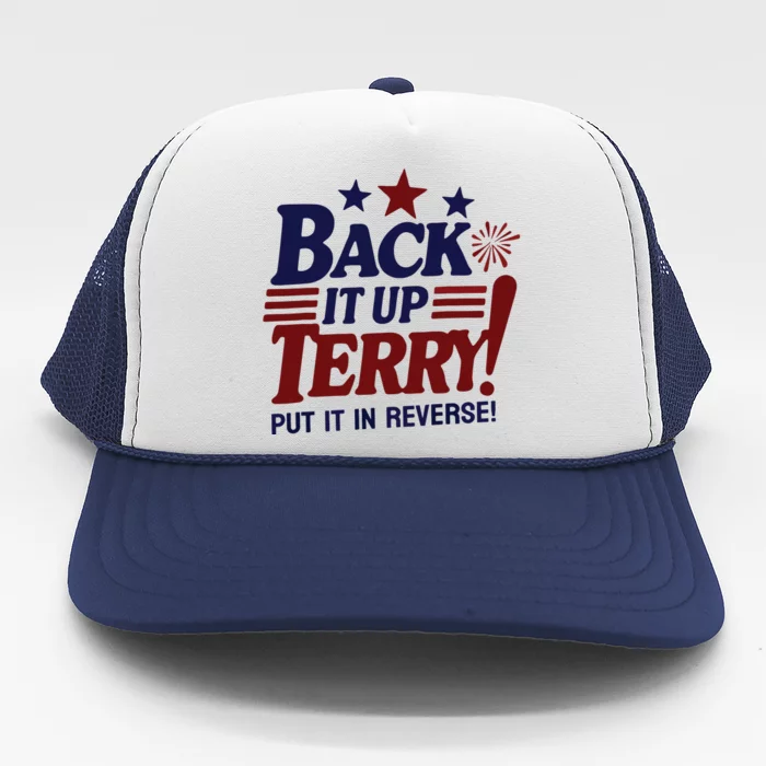 Funny Fourth Of July Back It Up Terry Put It In Reverse Trucker Hat