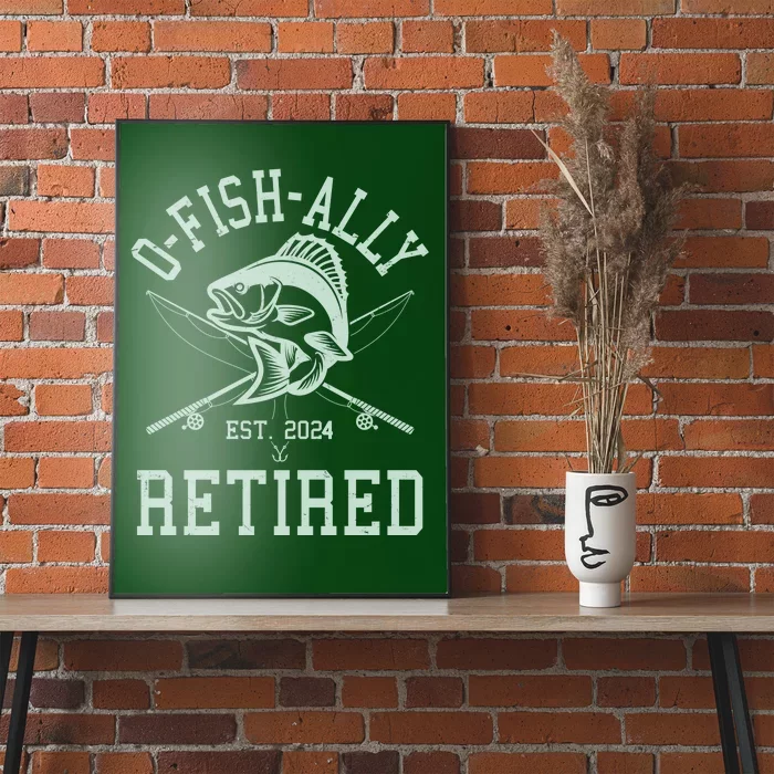 Funny Fishing Ofishally Retired Est 2024 Poster