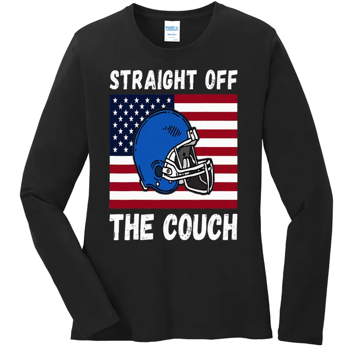 Funny Football Offensive Lineman Joke Straight Off The Couch Ladies Long Sleeve Shirt