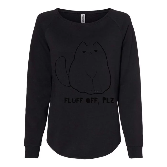 Funny Fluff Off Plz Cat Gift For Cat Lovers Cat Mom Gifts Womens California Wash Sweatshirt