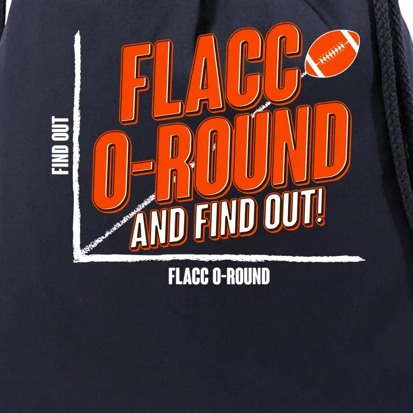 Funny Flacc O Round And Find Out Football Fan Drawstring Bag