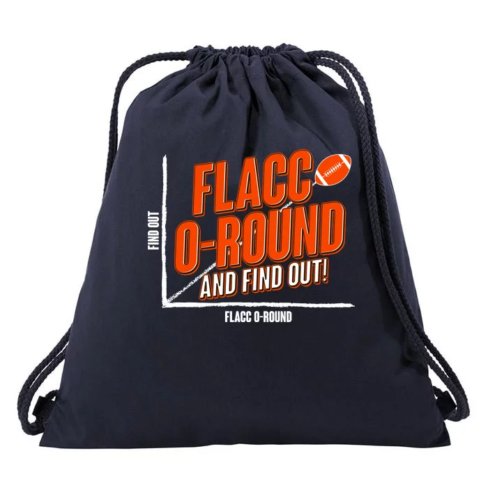 Funny Flacc O Round And Find Out Football Fan Drawstring Bag