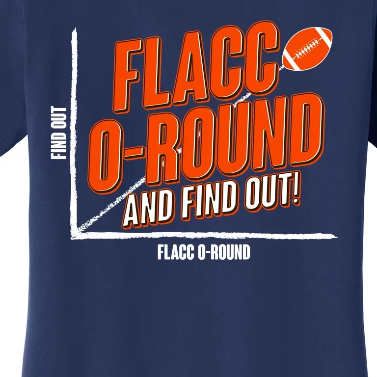 Funny Flacc O Round And Find Out Football Fan Women's T-Shirt