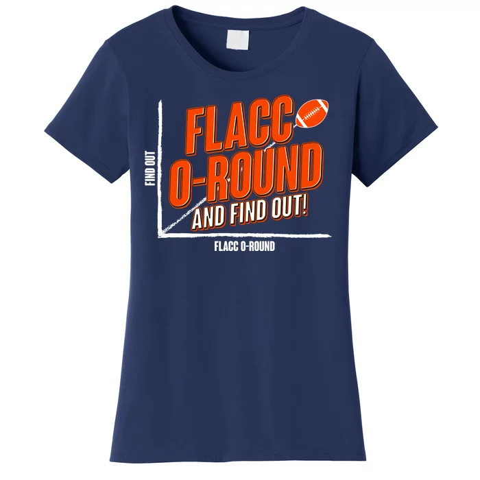 Funny Flacc O Round And Find Out Football Fan Women's T-Shirt