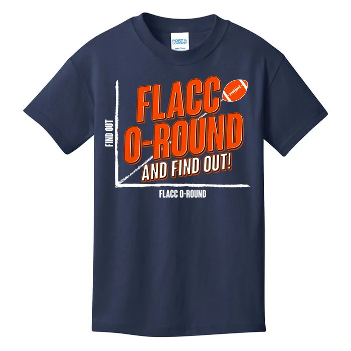 Funny Flacc O Round And Find Out Football Fan Kids T-Shirt