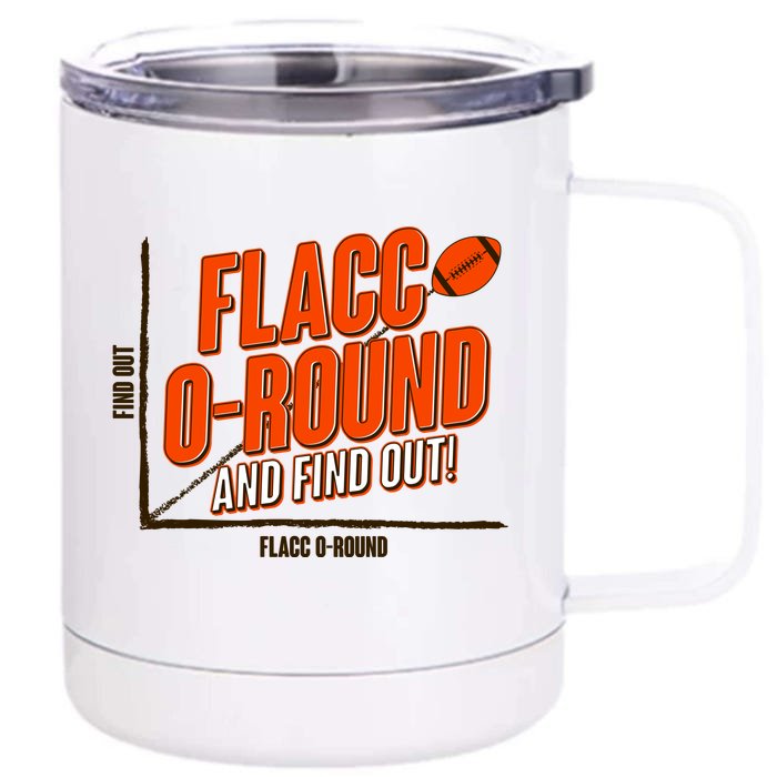 Funny Flacc O Round And Find Out Football Fan Front & Back 12oz Stainless Steel Tumbler Cup