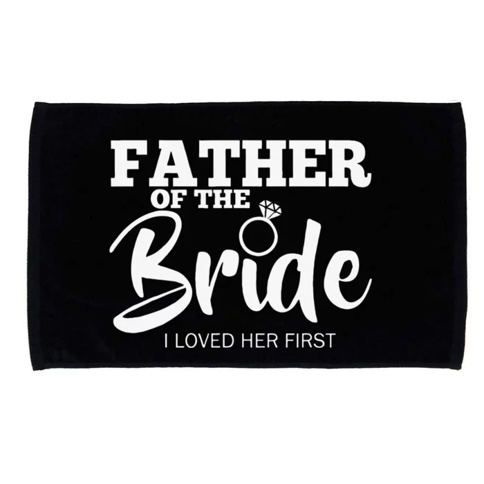 Funny Father Of The Bride Fatherly Love Dad Microfiber Hand Towel