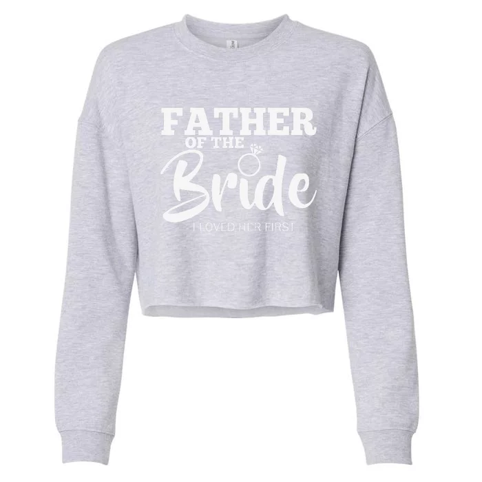 Funny Father Of The Bride Fatherly Love Dad Cropped Pullover Crew