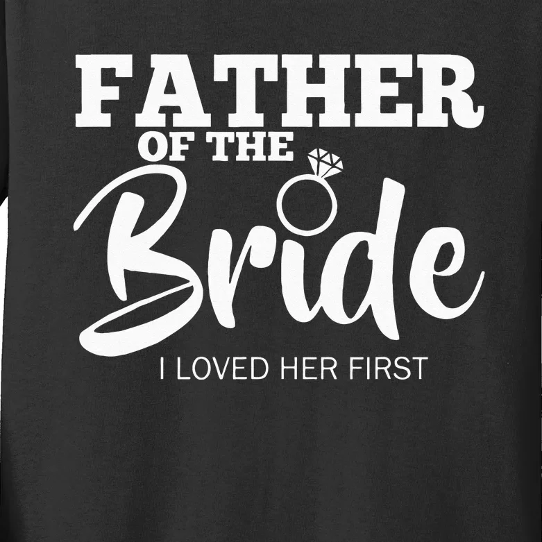 Funny Father Of The Bride Fatherly Love Dad Kids Long Sleeve Shirt