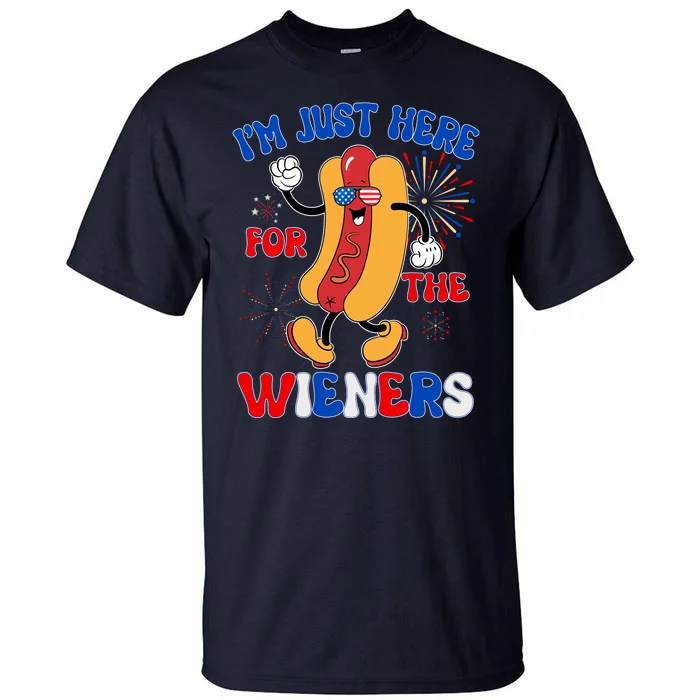 Funny Fouth Of July IM Just Here For The Wieners Hotdog Lover Tall T-Shirt