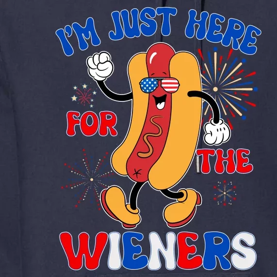 Funny Fouth Of July IM Just Here For The Wieners Hotdog Lover Premium Hoodie