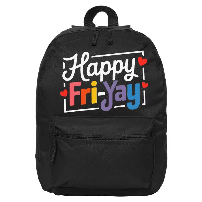 Fun Friyay Positive Vibes Happy Friday 16 in Basic Backpack