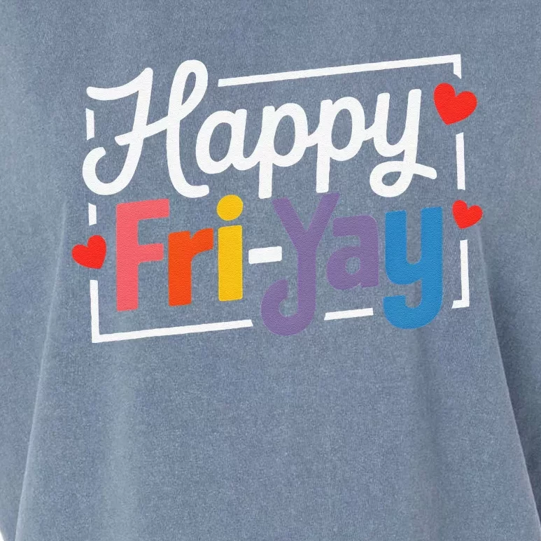 Fun Friyay Positive Vibes Happy Friday Garment-Dyed Women's Muscle Tee