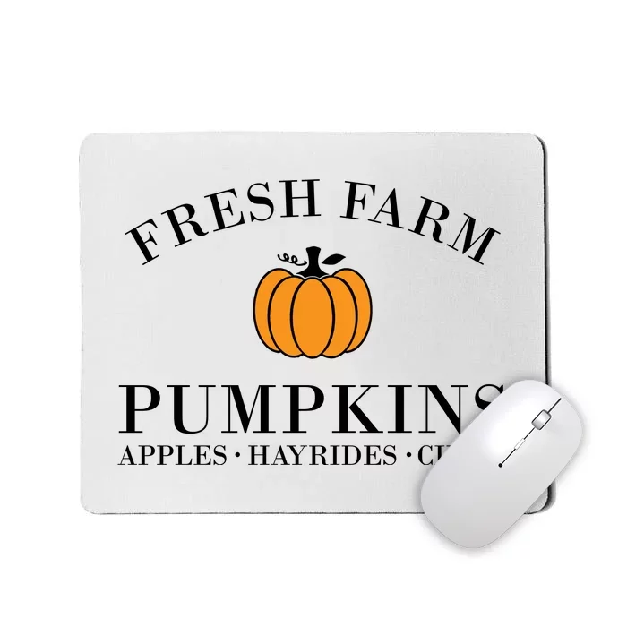 Fresh Farm Pumpkins Apples Hayrides Cider Mousepad