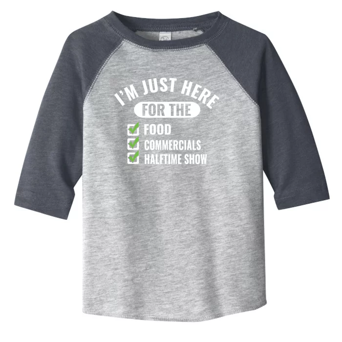 Funny Football Party I'm Just Here For The Funny Gift Toddler Fine Jersey T-Shirt