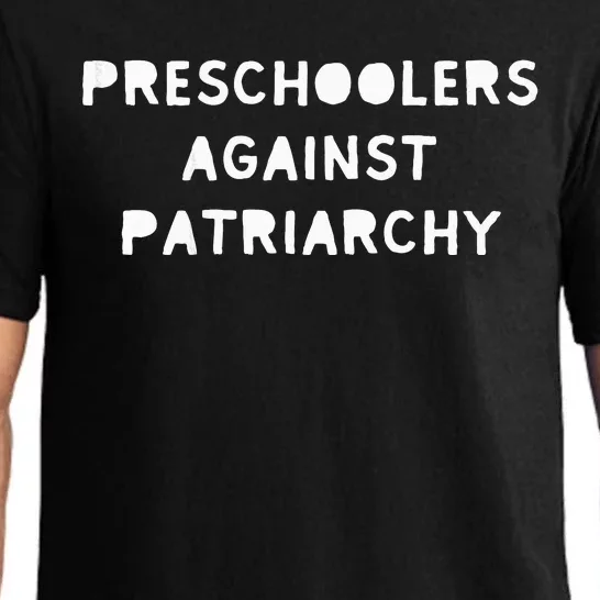 Feminist Feminism Preschoolers Against Patriarchy Pajama Set