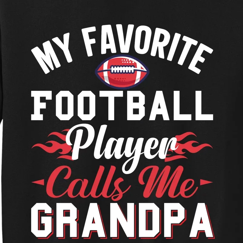 Favorite Football Player Grandpa Graphic Tall Sweatshirt