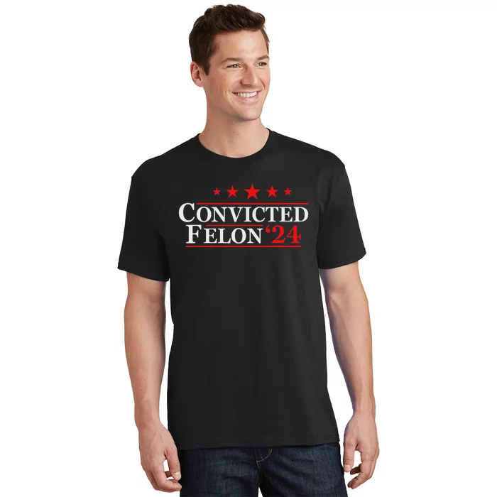 Felon24 Funny Pro Trump 2024 Campaign T-Shirt