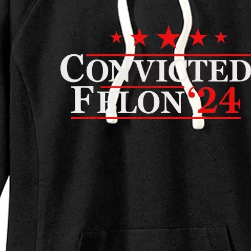 Felon24 Funny Pro Trump 2024 Campaign Women's Fleece Hoodie