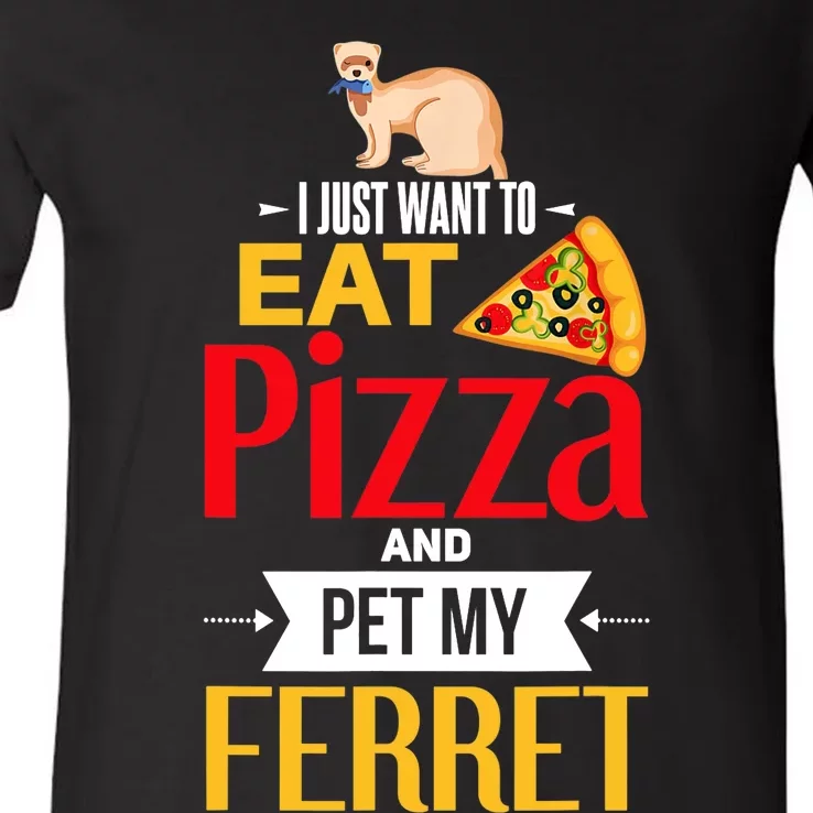 Ferret Funny Pizza Lover Pet Ferret Joke Ferret Lover V-Neck T-Shirt