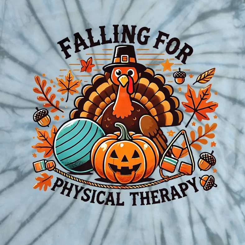 Falling For Physical Therapy Pt Pumpkin Fall Thanksgiving Tie-Dye T-Shirt