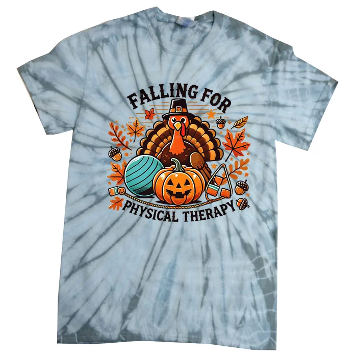 Falling For Physical Therapy Pt Pumpkin Fall Thanksgiving Tie-Dye T-Shirt