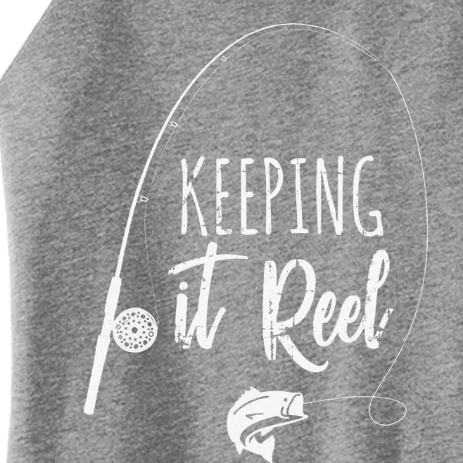 Funny Fishing Pole Keeping It Reel Joke Gift Women’s Perfect Tri Rocker Tank