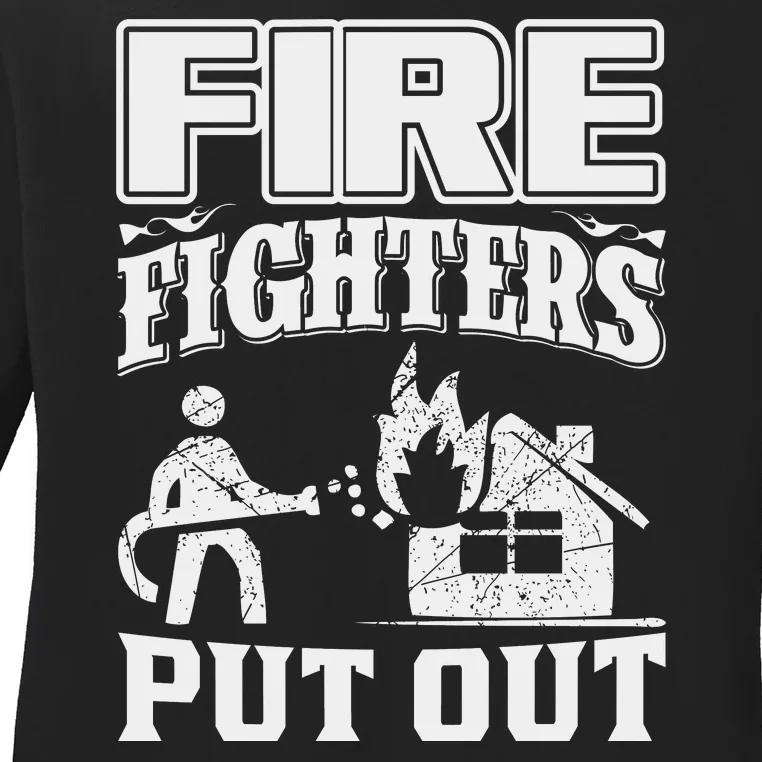 Fire Firefighters Put Out Ladies Long Sleeve Shirt