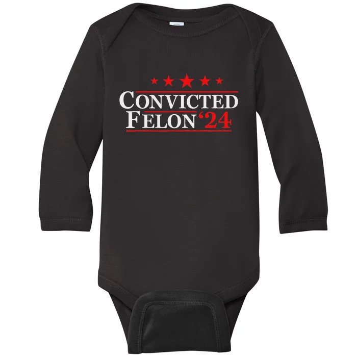 Felon24 Funny Pro Trump 2024 Campaign Baby Long Sleeve Bodysuit