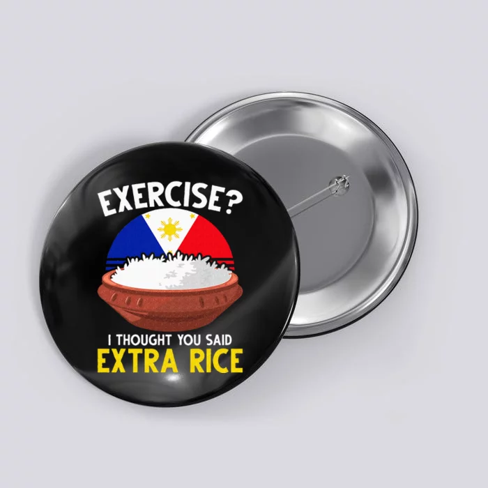 Funny Filipino Pride Extra Rice Filipina Proud Philippines Button