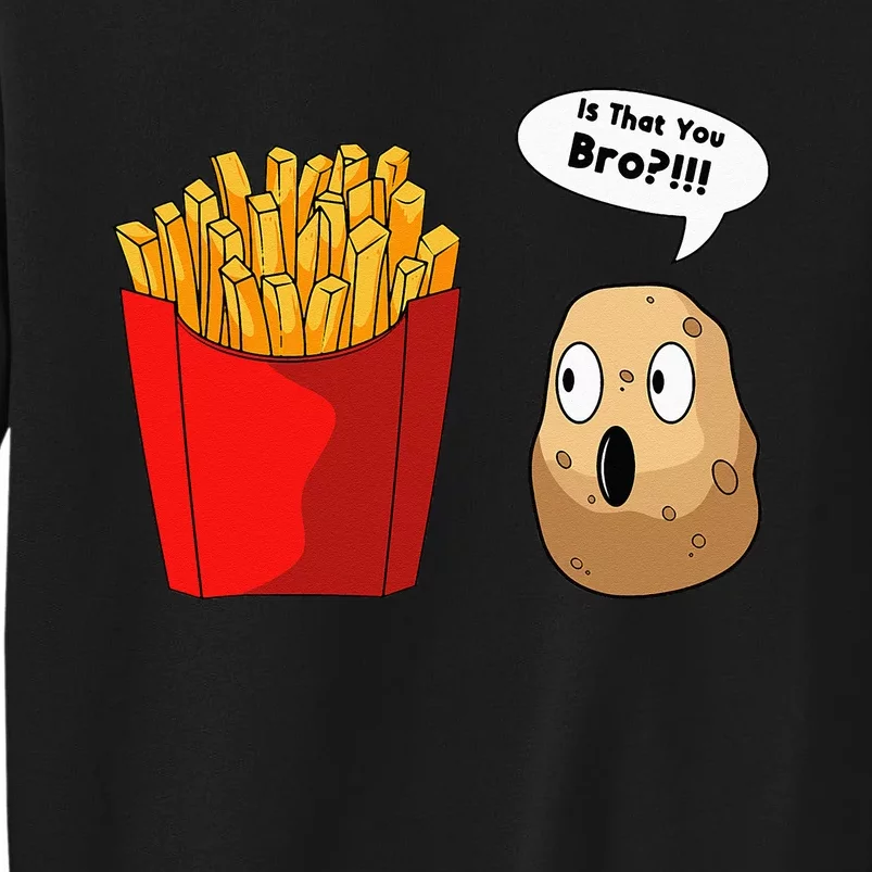 French Fries Potatoes Snack Finger Chips French Fried Tall Sweatshirt