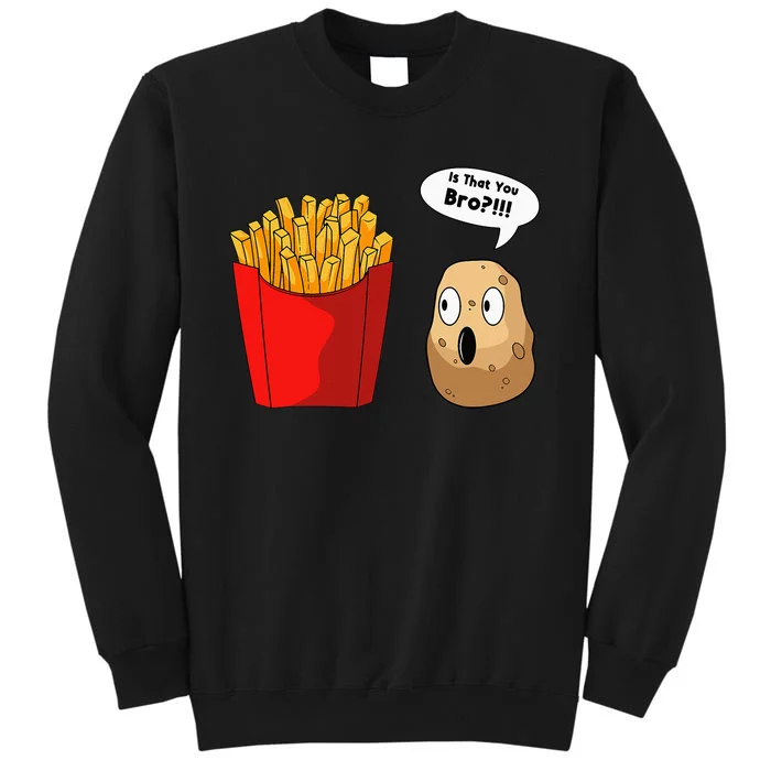 French Fries Potatoes Snack Finger Chips French Fried Tall Sweatshirt