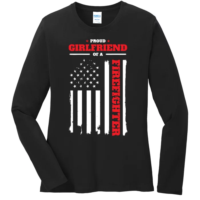 Firefighter Family Proud Girlfriend Ladies Long Sleeve Shirt