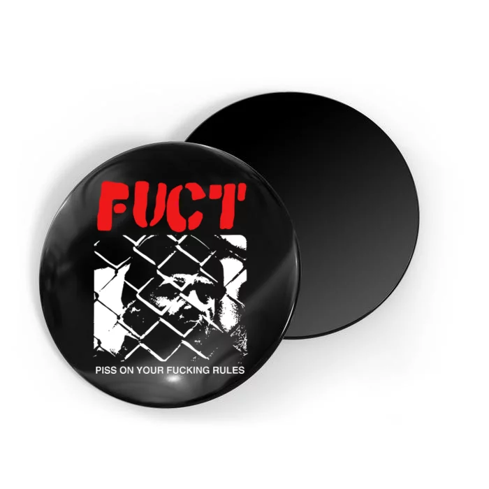 Fuct Fuct Piss On Your Fucking Rules Magnet