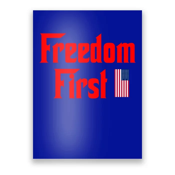 Freedom First Patriotic America First Liberty Constitution Gift Poster