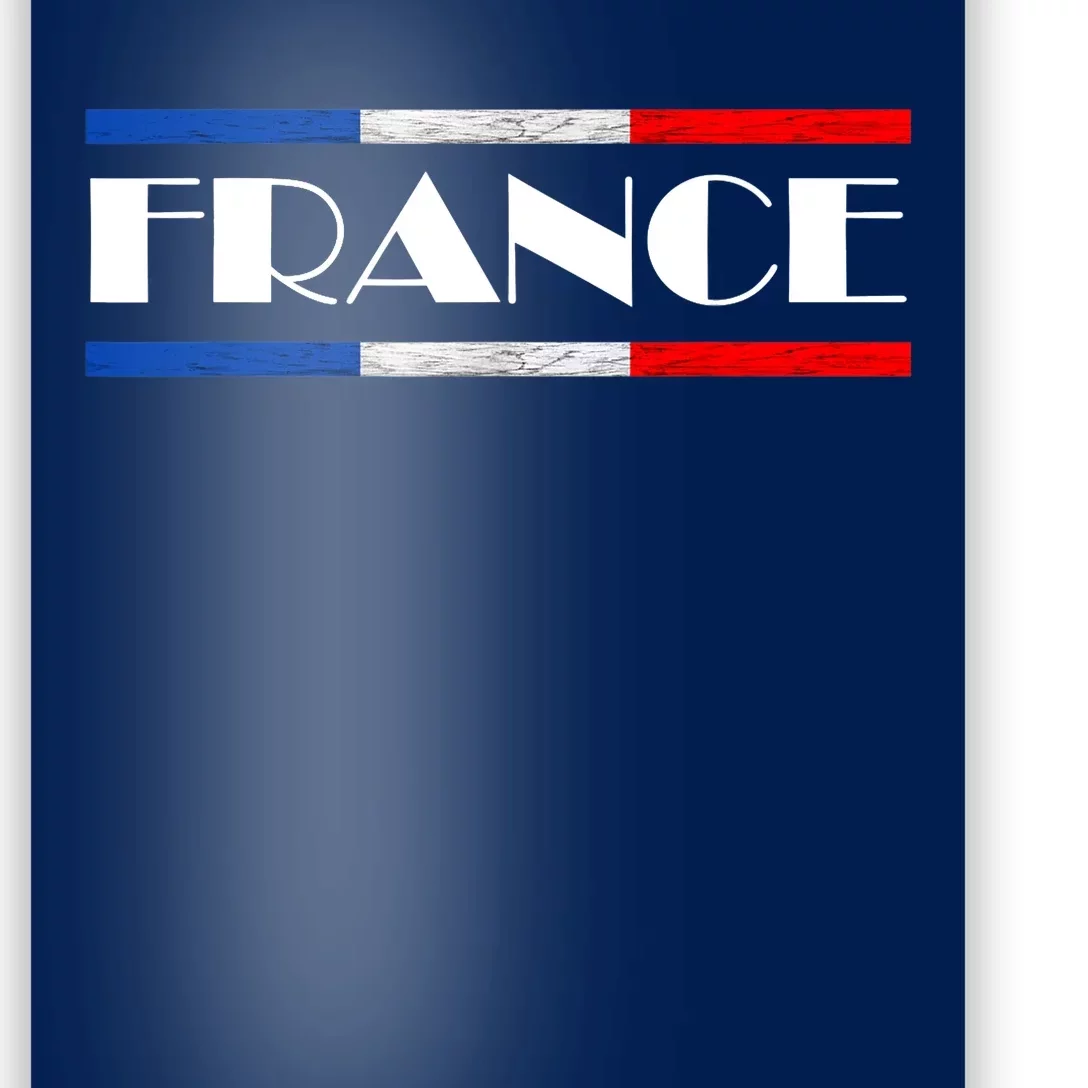 France French Pride France Flag French Roots French Flag Poster