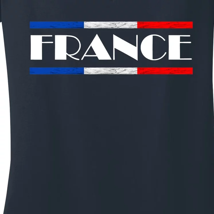 France French Pride France Flag French Roots French Flag Women's V-Neck T-Shirt