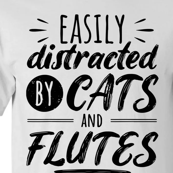 Funny Flute Player Saying Cat Owner I Cats And Flutes Tall T-Shirt