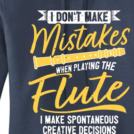 Funny Flute Player Saying Flutist I Creative Decisions Women's Pullover Hoodie