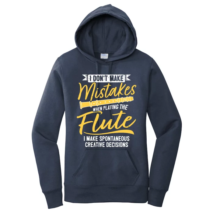 Funny Flute Player Saying Flutist I Creative Decisions Women's Pullover Hoodie