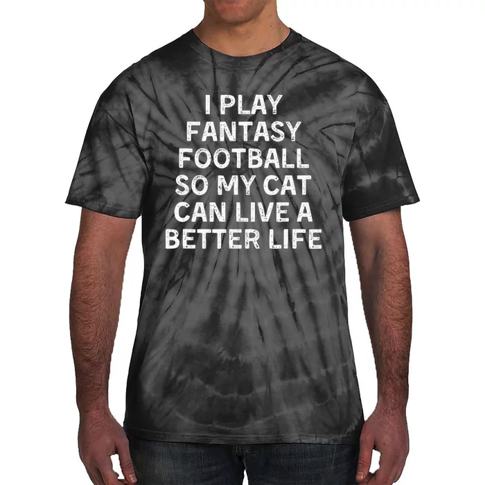 Fantasy Football Player Funny Cat Mom Dad Tie-Dye T-Shirt