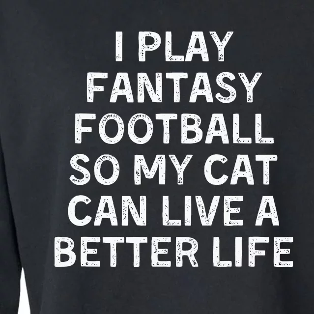 Fantasy Football Player Funny Cat Mom Dad Cropped Pullover Crew