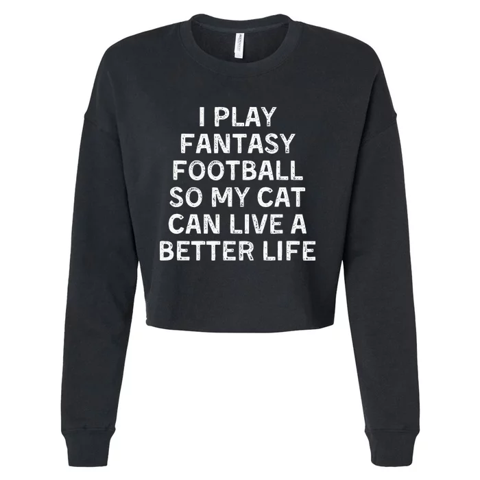 Fantasy Football Player Funny Cat Mom Dad Cropped Pullover Crew