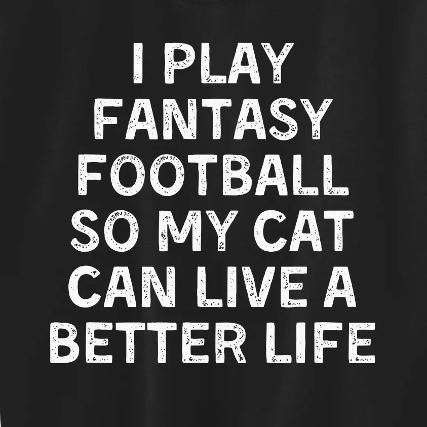 Fantasy Football Player Funny Cat Mom Dad Kids Sweatshirt