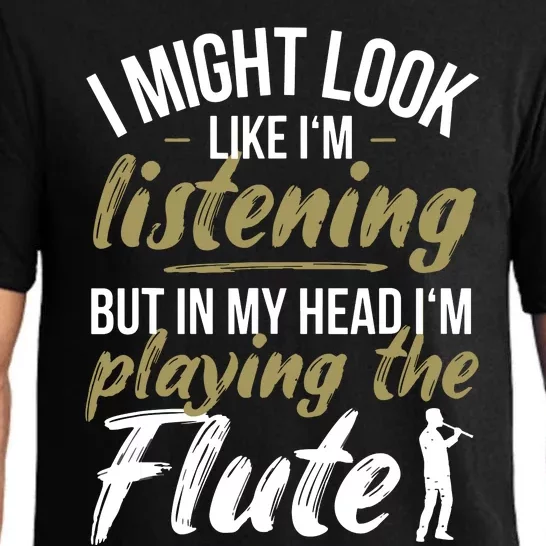 Funny Flute Player Saying Flutist I Playing The Flute Pajama Set