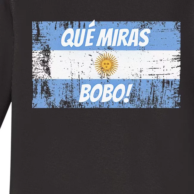 Football Fan Que miras bobo Bandera Argentina Flag Baby Long Sleeve Bodysuit