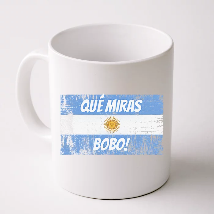 Football Fan Que miras bobo Bandera Argentina Flag Front & Back Coffee Mug