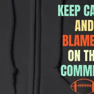 Fantasy Football Quote Keep Calm And Blame The Commissioner Full Zip Hoodie