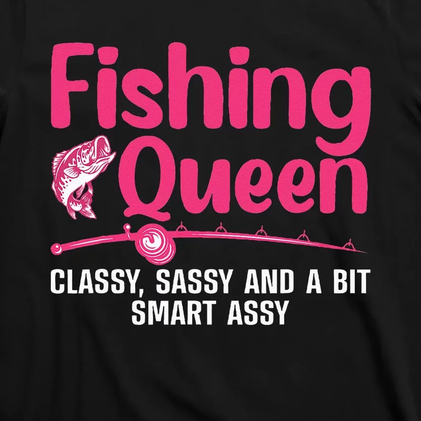 Funny Fishing Queen Design For Women Ladies Fishing Lovers T-Shirt