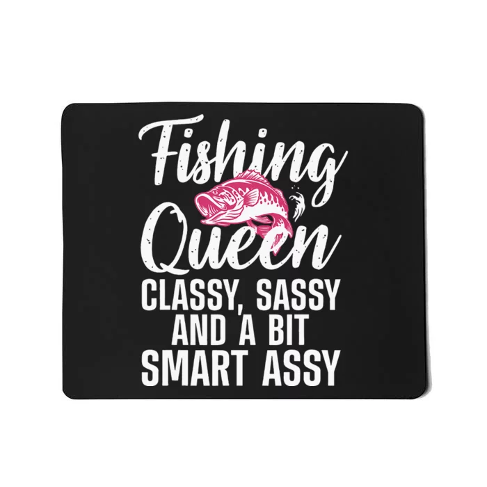 Funny Fishing Queen Design For Women Ladies Fishing Lovers Mousepad